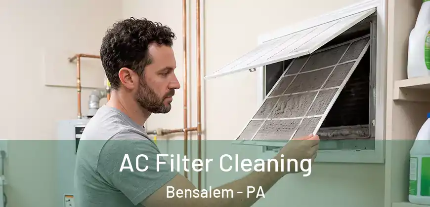  AC Filter Cleaning Bensalem - PA