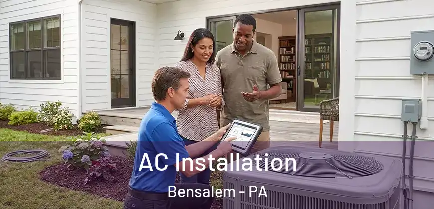 AC Installation Bensalem - PA