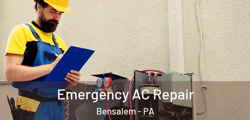  Emergency AC Repair Bensalem - PA