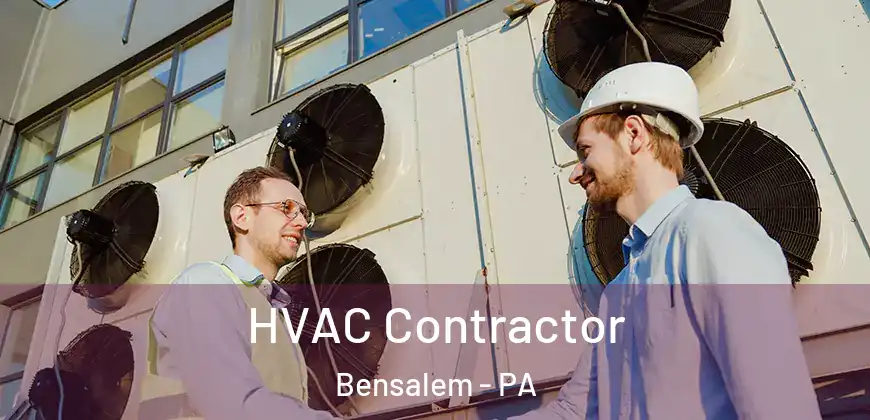 HVAC Contractor Bensalem - PA